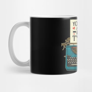 You're Just My Type Mug